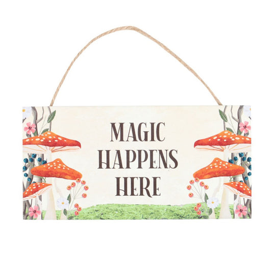 Magic Happens Here” Enchanted Toadstool Hanging Sign